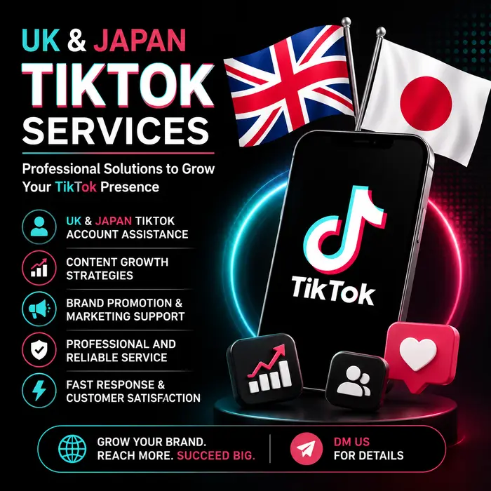 Tiktok uk and japan account professional making